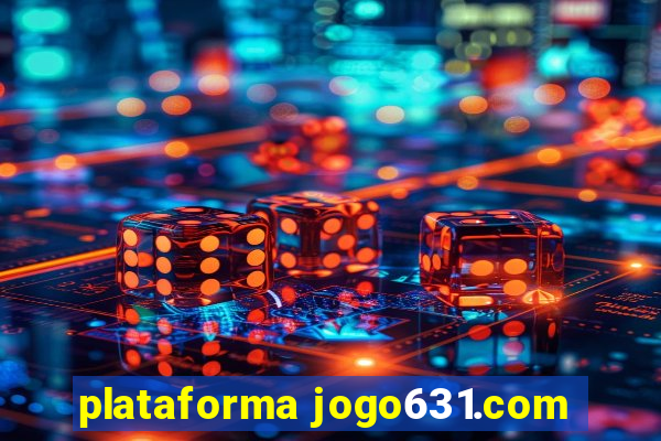 plataforma jogo631.com